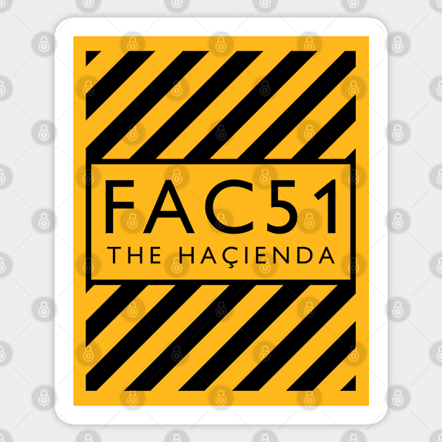 Factory Records Hacienda FAC51 Sticker by Timeless Chaos